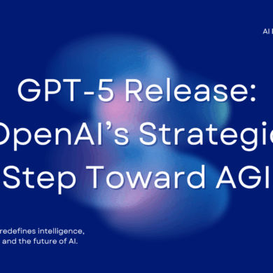 GPT-5 release featured image with headline “OpenAI’s Strategic Step Toward AGI” on a blurred abstract background