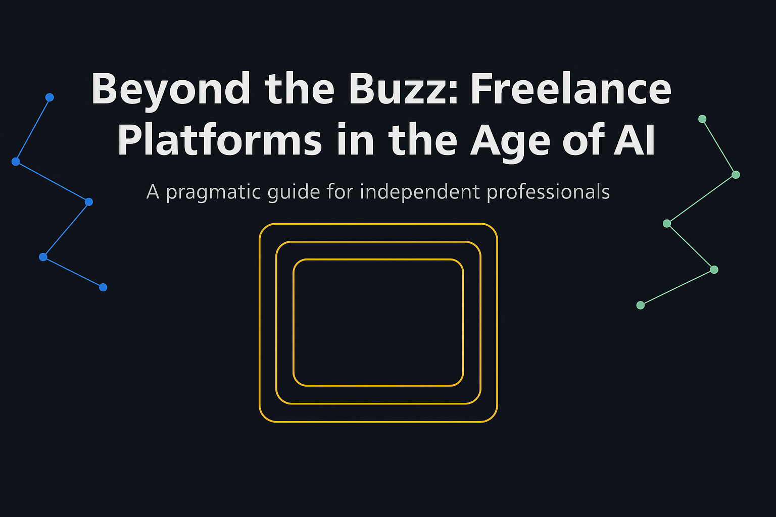 Hero image for “Beyond the Buzz: Freelance Platforms in the Age of AI,” showing abstract digital graphics symbolizing freelance networks and artificial intelligence.