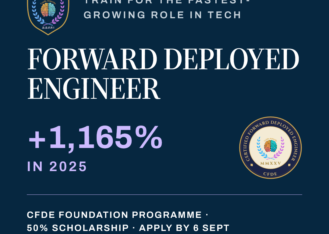 Forward Deployed Engineer job postings grew 1,165% in 2025: CFDE Foundation programme by AIU with 50% scholarship, apply by 6 September to avail scholarship